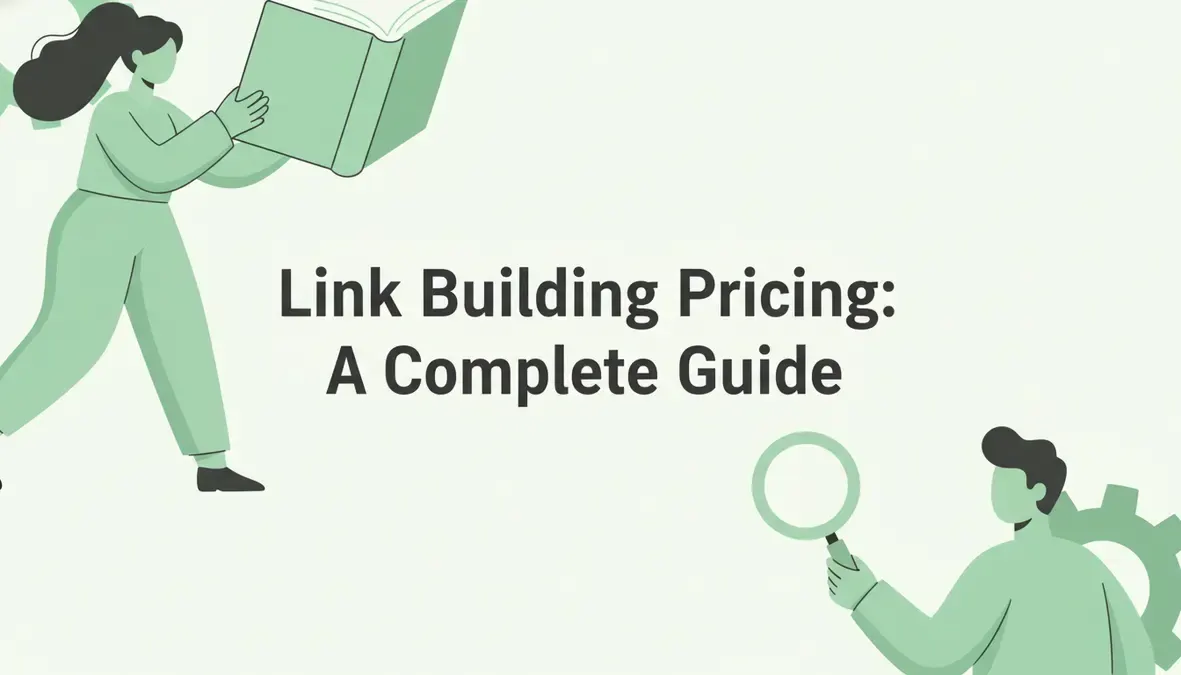 Link Building Pricing: A Complete Guide