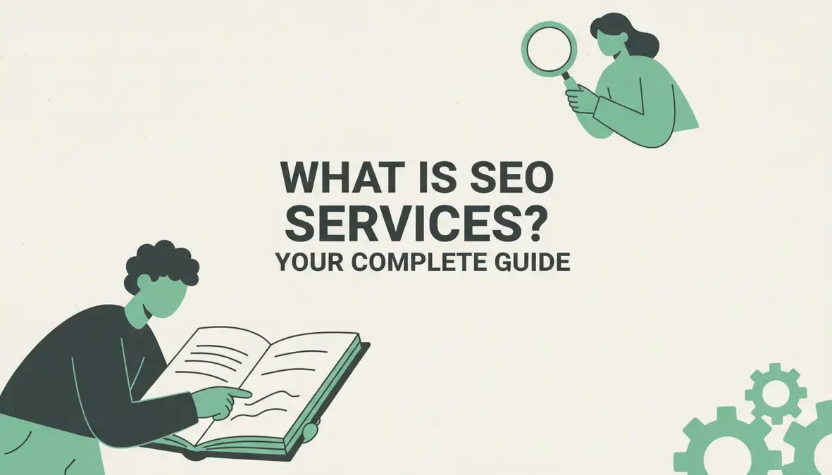 What Is SEO Services? Your Complete Guide